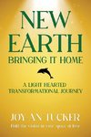 NEW EARTH, BRINGING IT HOME