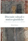 Discrasie cultuali e storico-giuridiche