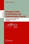 Emerging Trends in Information and Communication Security