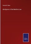 Abridgment of the Maritime Law