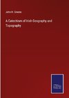 A Catechism of Irish Geography and Topography