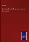 Selections from the Records of the Bengal Government