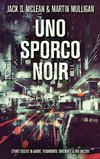 Uno Sporco Noir