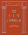 The New Antiquarians