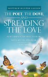 The Poet, the Dove, and Spreading the Love