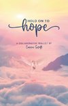 Hold on to Hope