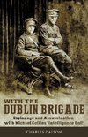 With the Dublin Brigade