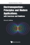 Electromagnetism - Principles and Modern Applications