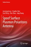 Spoof Surface Plasmon Polaritons Antenna