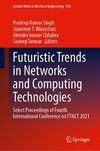 Futuristic Trends in Networks and Computing Technologies