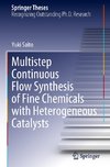 Multistep Continuous Flow Synthesis of Fine Chemicals with Heterogeneous Catalysts