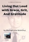 Living Our Loud with Grace, Grit, and Gratitude