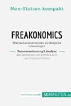 Freakonomics. Zusammenfassung & Analyse des Bestsellers von Steven Levitt und Stephen Dubner