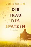 Die Frau des Spatzen