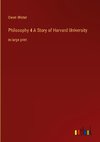 Philosophy 4 A Story of Harvard University