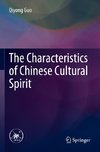 The Characteristics of Chinese Cultural Spirit