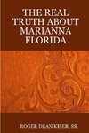 THE TRUTH ABOUT MARIANNA FLORIDA