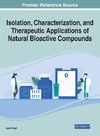 Isolation, Characterization, and Therapeutic Applications of Natural Bioactive Compounds