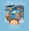 Seven Silly Stories By Scott