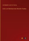 Leben und Abenteuer des Chevalier Faublas