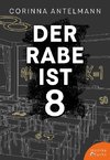 Der Rabe ist 8