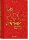 Das Star Wars Archiv. 1999-2005. 40th Ed.