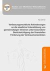 Verfassungsrechtliche Anforderungen an die staatliche Unterstützung von gemeinnützigen Vereinen unter besonderer Berücksichtigung der finanziellen Förderung der Verbraucherzentralen