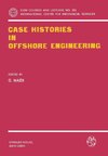 Case Histories in Offshore Engineering