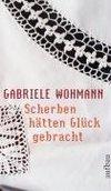 Wohmann, G: Scherben hätten Glück gebracht