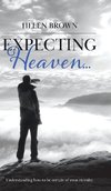 Expecting Heaven...