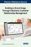 Building a Brand Image Through Electronic Customer Relationship Management