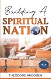 Building a Spiritual Nation