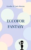 ECCOFOR FANTASY