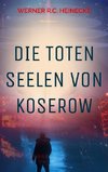 Die toten Seelen von Koserow