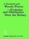 Woody Plants - Evolution and Distribution Since the Tertiary