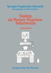 Desktop als Mensch-Maschine-Schnittstelle