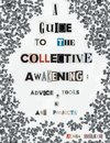 A Guide to the Collective Awakening