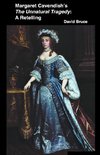 Margaret Cavendish's The Unnatural Tragedy