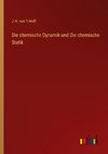 Die chemische Dynamik und Die chemische Statik