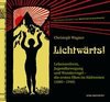 Lichtwärts!