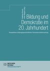 Bildung und Demokratie im 20. Jahrhundert