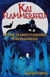 Kai Flammersfeld und die Transsylvanischen Schicksalskekse