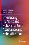 Interfacing Humans and Robots for Gait Assistance and Rehabilitation