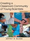 Bloom, J: Creating a Classroom Community of Young Scientists