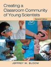 Bloom, J: Creating a Classroom Community of Young Scientists