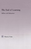 The End of Learning