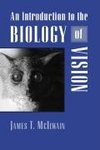 An Introduction to the Biology of Vision