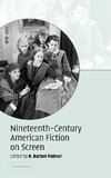 Nineteenth-Century American Fiction on Screen