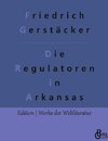 Die Regulatoren in Arkansas