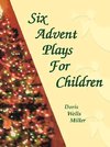 Six Advent Plays for Children